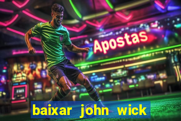 baixar john wick de volta ao jogo mega